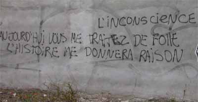 Aujourd'hui vous me traitez de folle. L'histoire me donnera raison. Village Gai, Montral