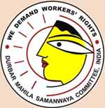 We demand Worker's Rights, Durbar Mahila Samanwaya Committee, India